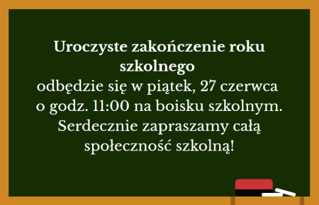 Zakończenie roku szkolnego 2024/2025